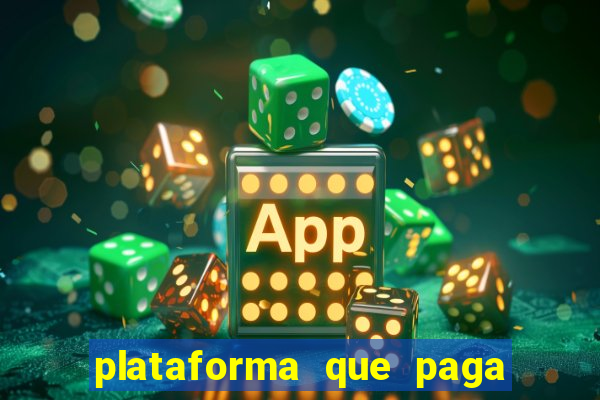 plataforma que paga fortune tiger